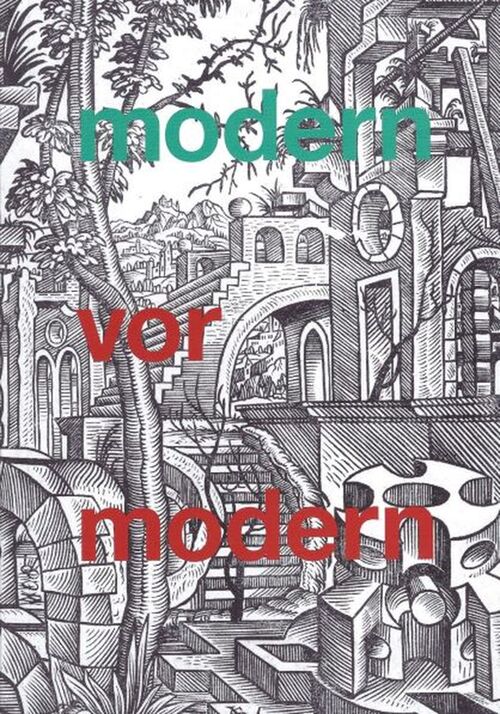 Cover des Ausstellungskatalog modern vormodern