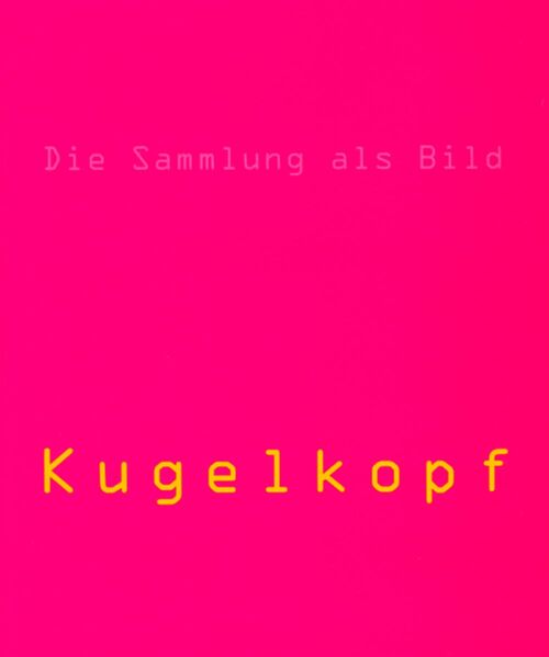 Katalog Cover Die Sammlung als Bild - Kugelkopf